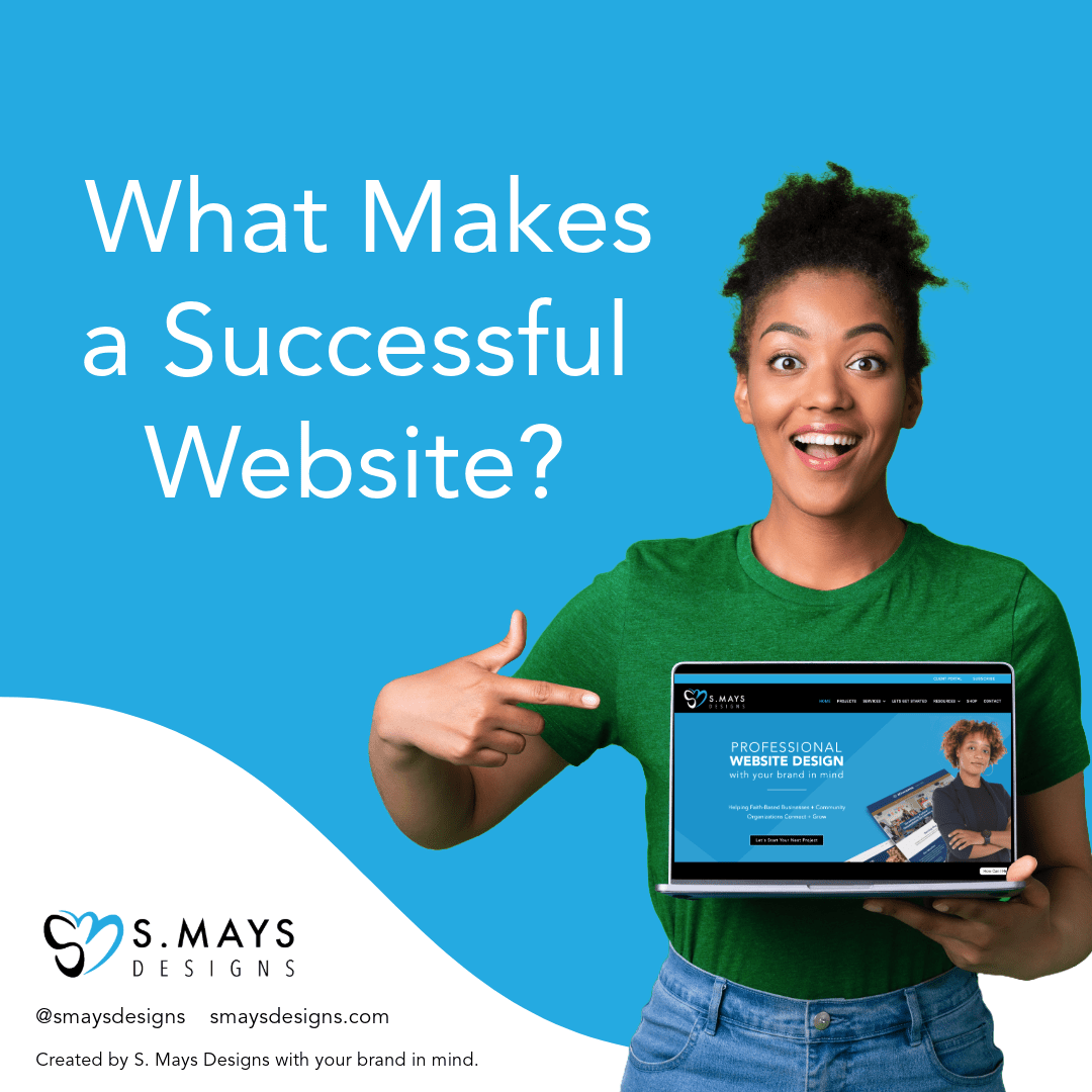 What Makes a successful website? caption with woman holding laptop and pointing to the screen